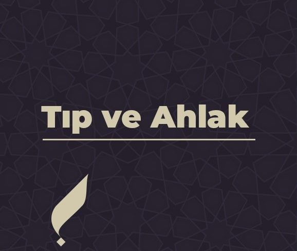 Tıp ve Ahlak Dizisi