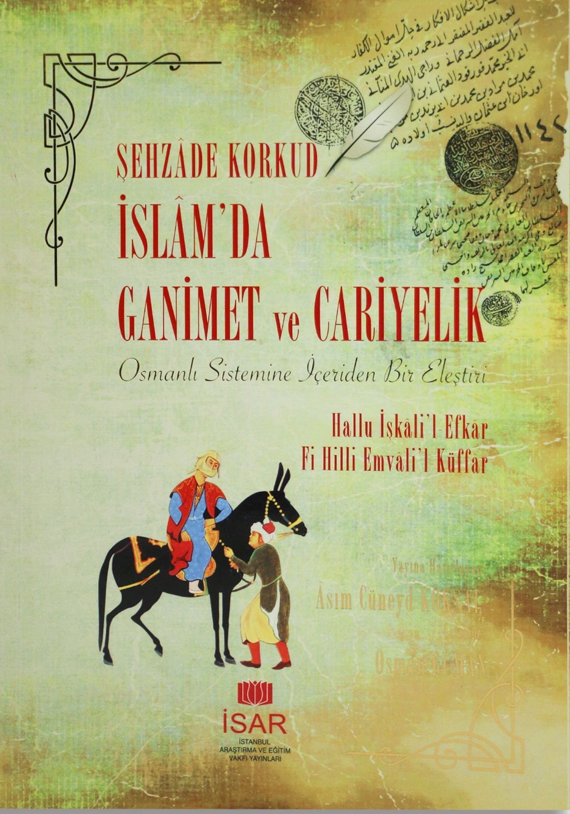 Şehzâde Korkud: İslamda Ganimet ve Cariyelik